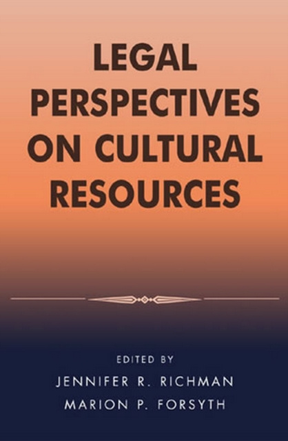 E-kniha Legal Perspectives on Cultural Resources Jennifer R. Richman