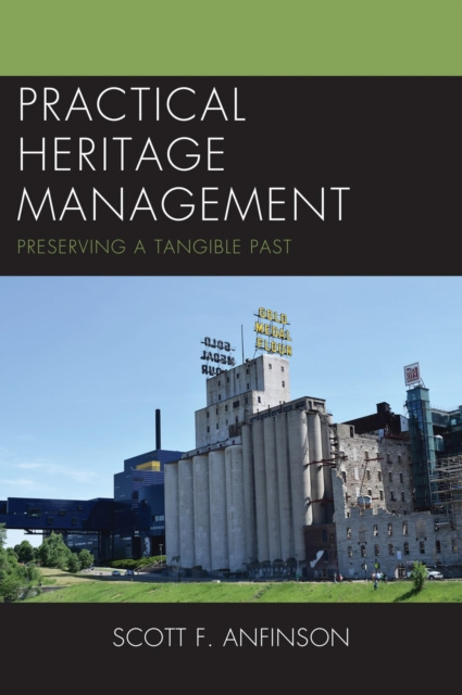 E-Book Practical Heritage Management Scott F. Anfinson