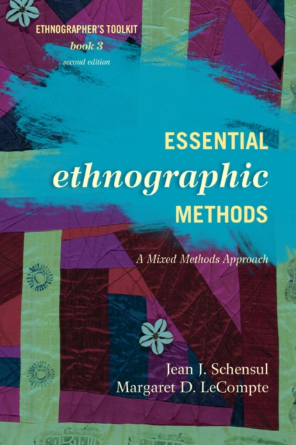 E-kniha Essential Ethnographic Methods Jean J. Schensul