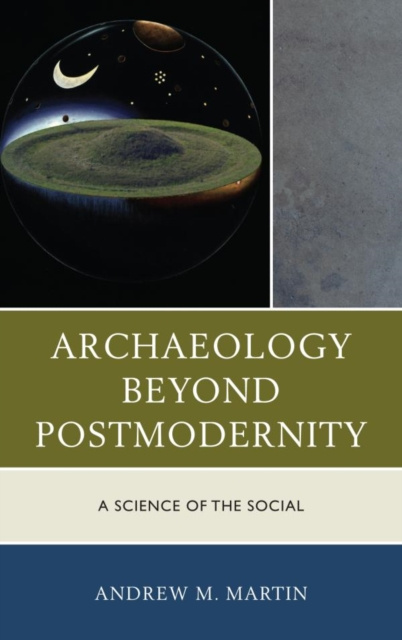 E-book Archaeology beyond Postmodernity Andrew M. Martin