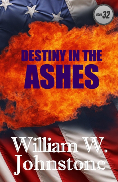 E-book Destiny in the Ashes William Johnstone