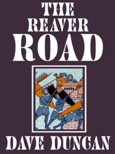 E-kniha Reaver Road Dave Duncan