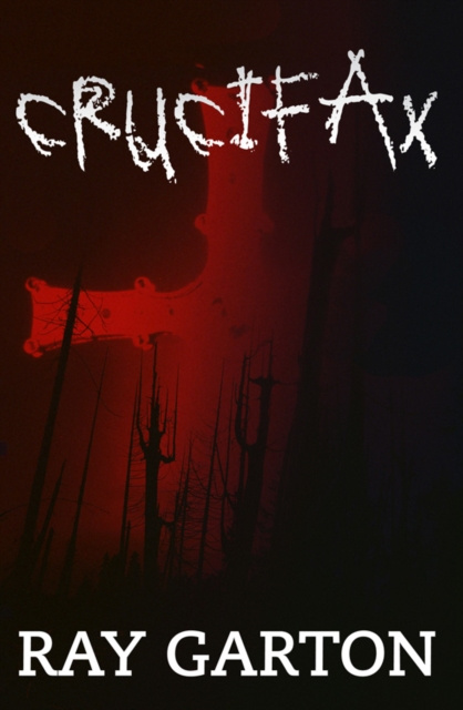 E-knjiga Crucifax Ray Garton