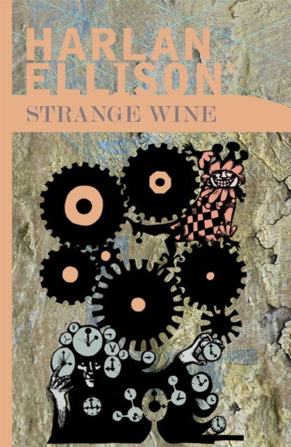 E-kniha Strange Wine Harlan Ellison