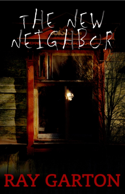 E-kniha New Neighbor Ray Garton