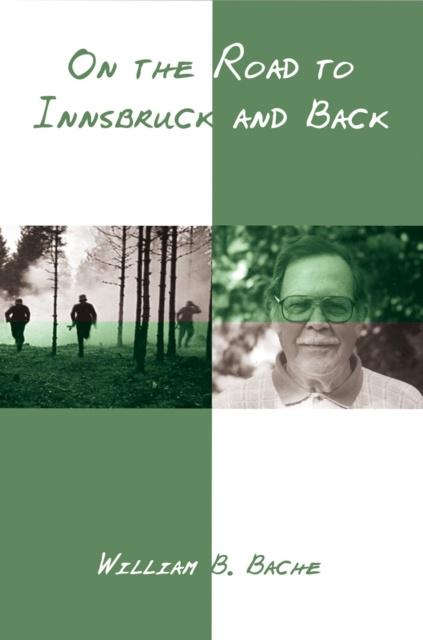 E-knjiga On the Road to Innsbruck and Back William B. Bache