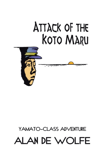 E-knjiga Attack of the Koto Maru Alan De Wolfe