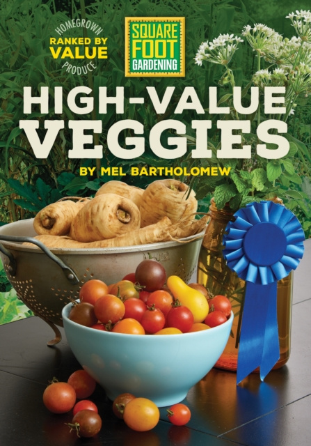 E-kniha Square Foot Gardening High-Value Veggies Mel Bartholomew