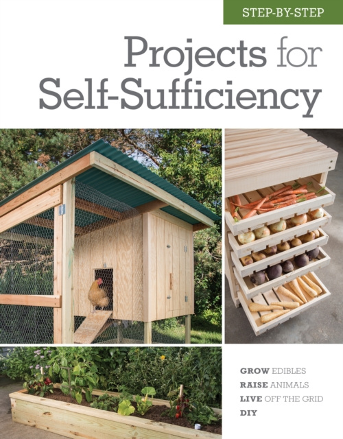 E-book Step-by-Step Projects for Self-Sufficiency Editors of Cool Springs Press