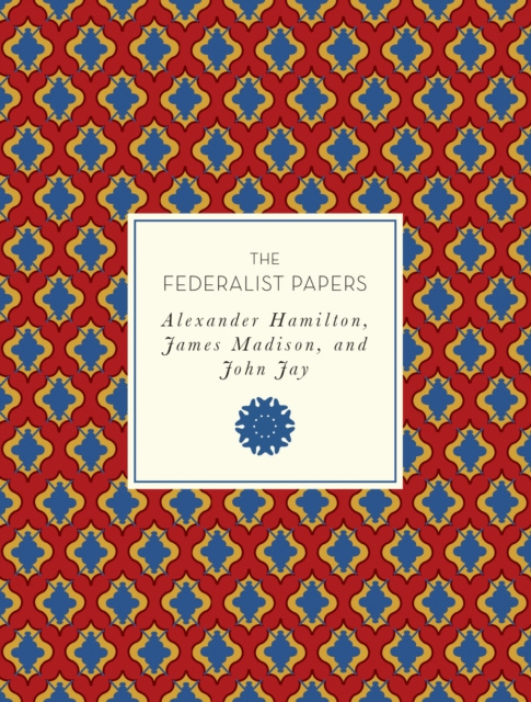 E-knjiga Federalist Papers Alexander Hamilton