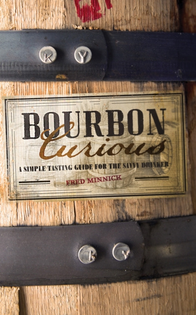 E-book Bourbon Curious Fred Minnick