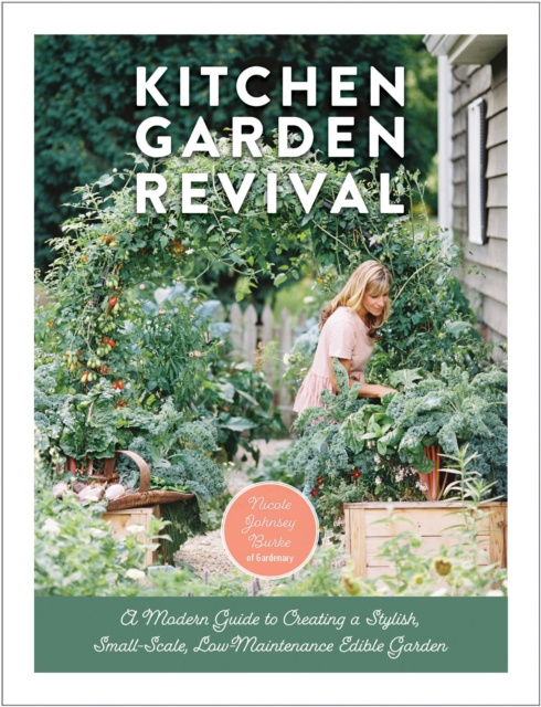 E-book Kitchen Garden Revival Nicole Johnsey Burke
