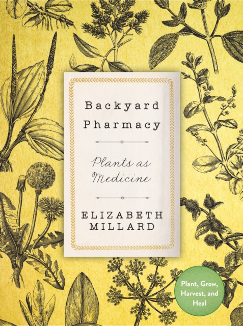 E-book Backyard Pharmacy Elizabeth Millard