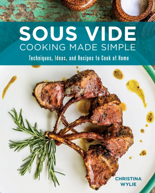 E-book Sous Vide Cooking Made Simple Christina Wylie