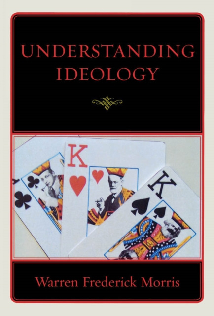 E-book Understanding Ideology Warren Frederick Morris