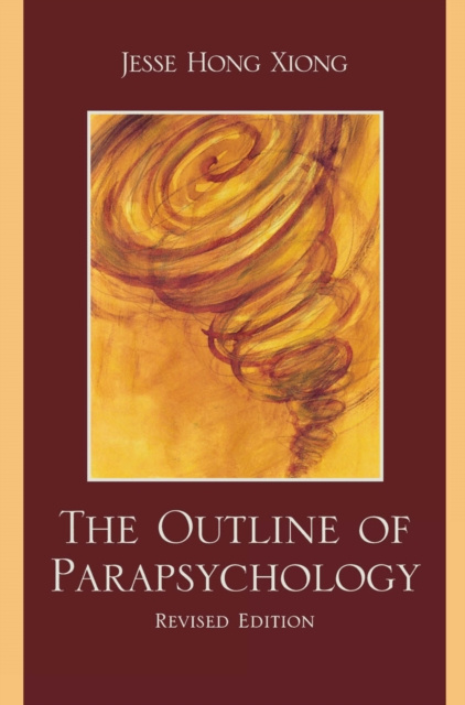 E-book Outline of Parapsychology Jesse Hong Xiong