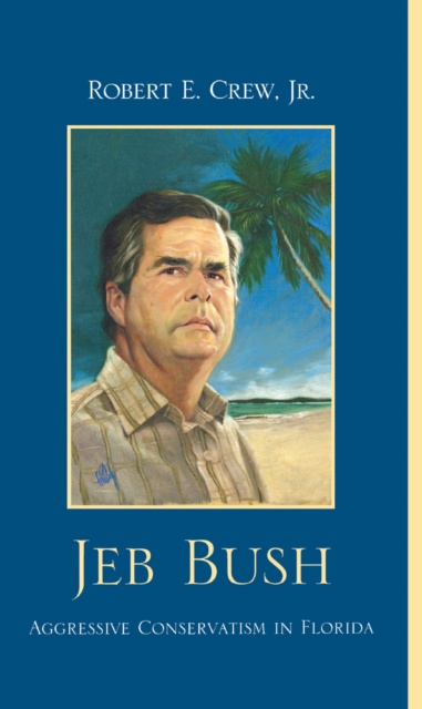E-knjiga Jeb Bush Robert E. Crew Jr.