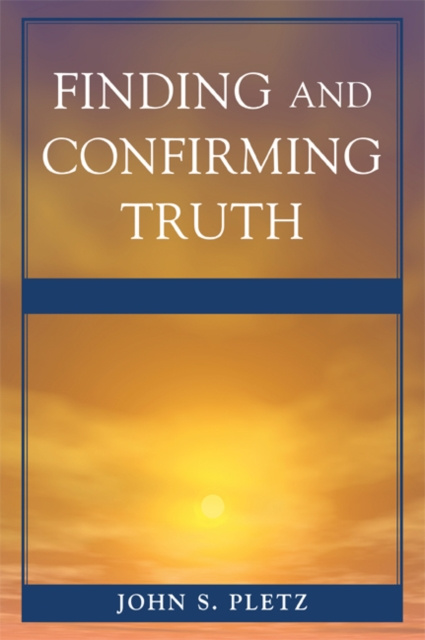 E-knjiga Finding and Confirming Truth John S. Pletz