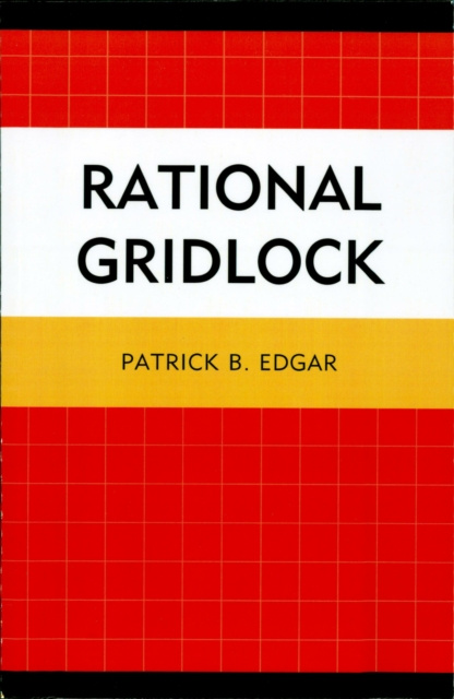 E-book Rational Gridlock Patrick B. Edgar