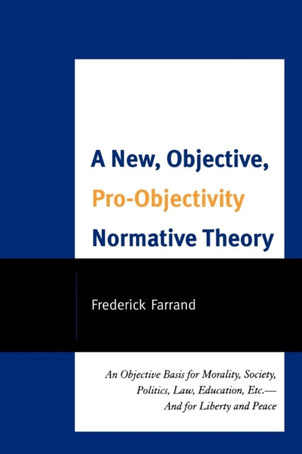 E-book New, Objective, Pro-Objectivity Normative Theory Frederick Farrand