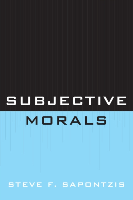 E-book Subjective Morals Steve F. Sapontzis