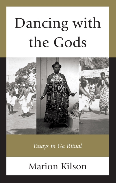 E-book Dancing with the Gods Marion Kilson