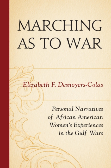 E-Book Marching as to War Elizabeth F. Desnoyers-Colas