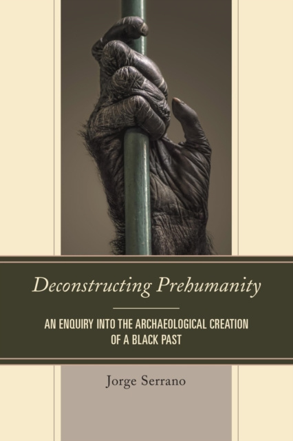 E-book Deconstructing Prehumanity Jorge Serrano