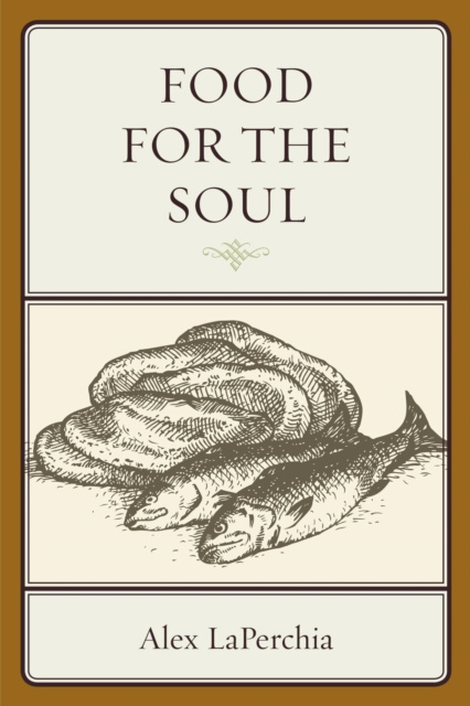 E-kniha Food for the Soul Alex LaPerchia