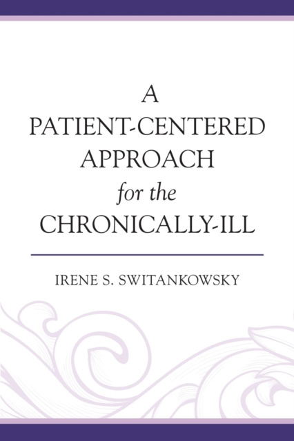 E-kniha Patient-Centered Approach for the Chronically-Ill Irene S. Switankowsky