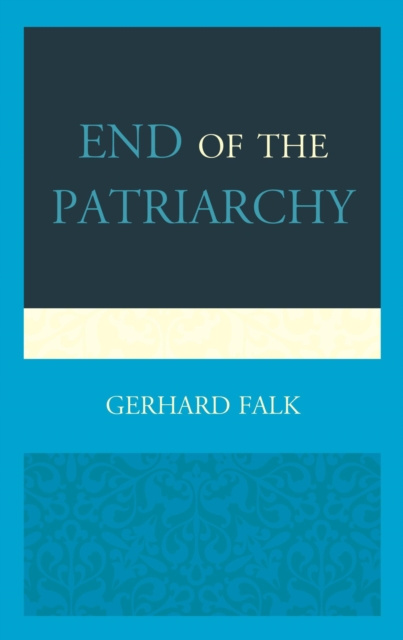 E-book End of the Patriarchy Gerhard Falk
