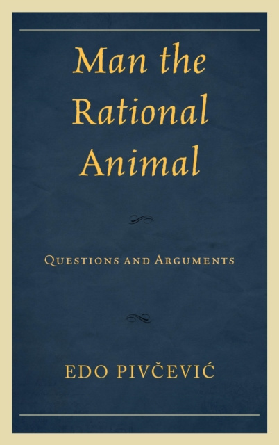 E-book Man the Rational Animal Edo Pivcevic