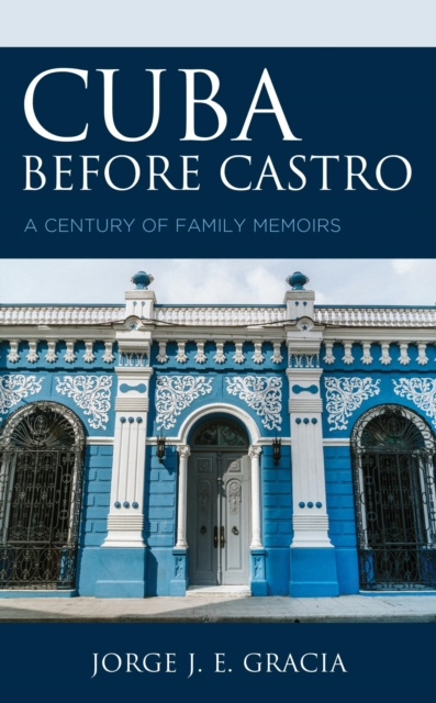 E-book Cuba before Castro Jorge J. E. Gracia