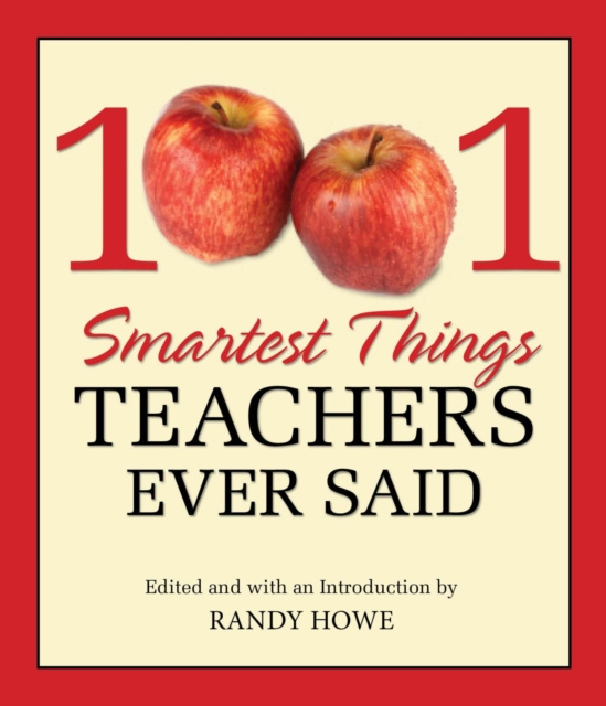 E-kniha 1001 Smartest Things Teachers Ever Said Randy Howe