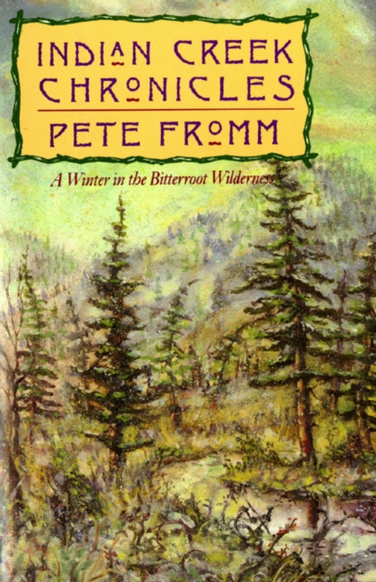 E-kniha Indian Creek Chronicles Pete Fromm