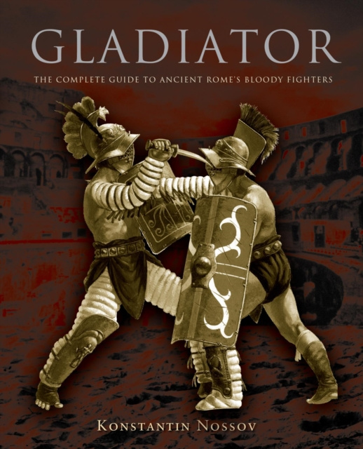 E-Book Gladiator Konstantin Nossov