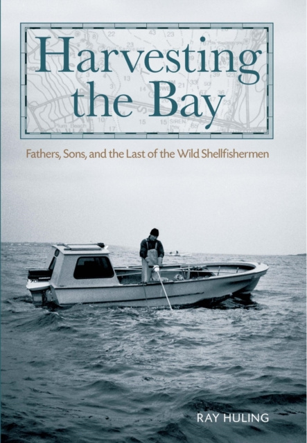 E-kniha Harvesting the Bay Ray Huling