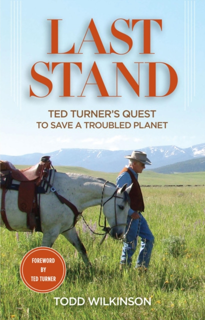 E-book Last Stand Todd Wilkinson