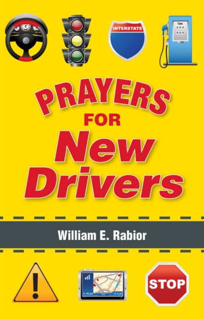 E-Book Prayers for New Drivers William E. Rabior