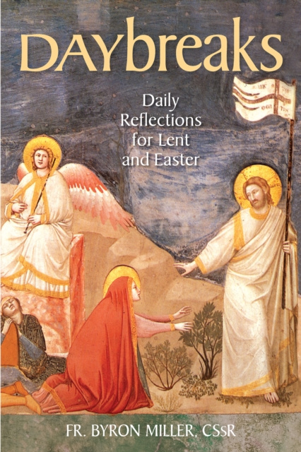 E-knjiga Daybreaks CSsR Fr. Byron Miller