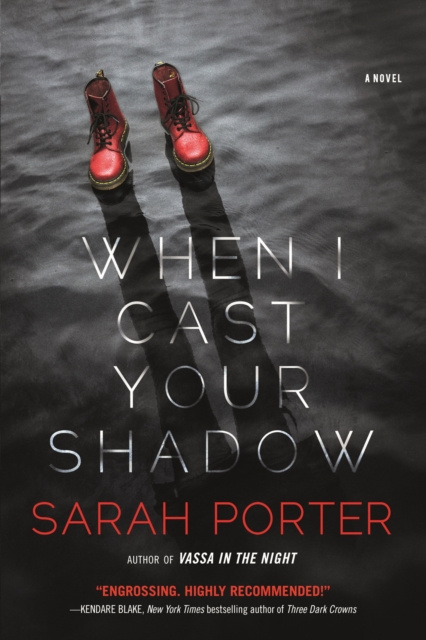 E-knjiga When I Cast Your Shadow Sarah Porter
