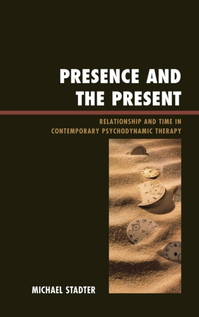 E-knjiga Presence and the Present Michael Stadter