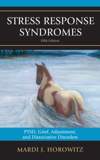 E-book Stress Response Syndromes Mardi J. Horowitz