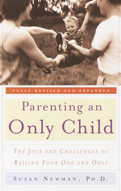 E-book Parenting an Only Child Susan Newman