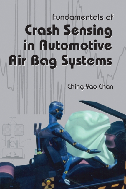 E-kniha Fundamentals of Crash Sensing in Automotive Air Bag Systems Ching-Yao Chan
