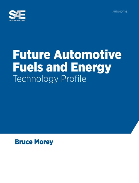 Libro elettronico Future Automotive Fuels and Energy Bruce Morey