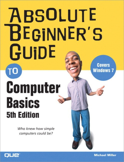 E-knjiga Absolute Beginner's Guide to Computer Basics Michael R. Miller