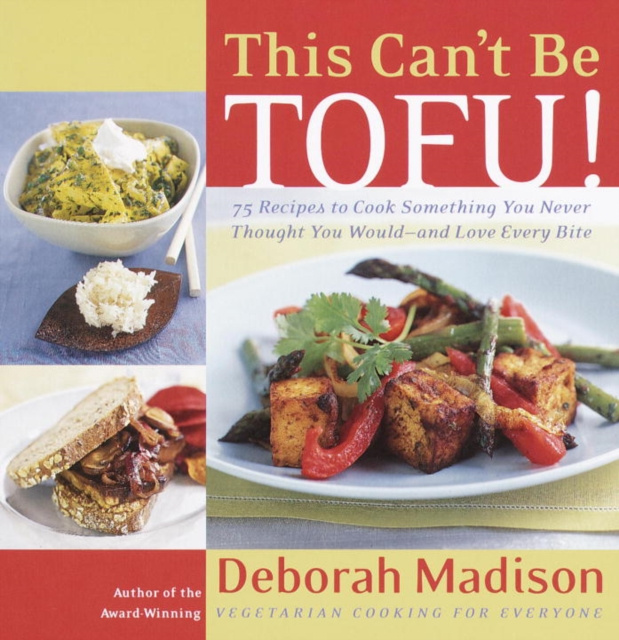 E-kniha This Can't Be Tofu! Deborah Madison