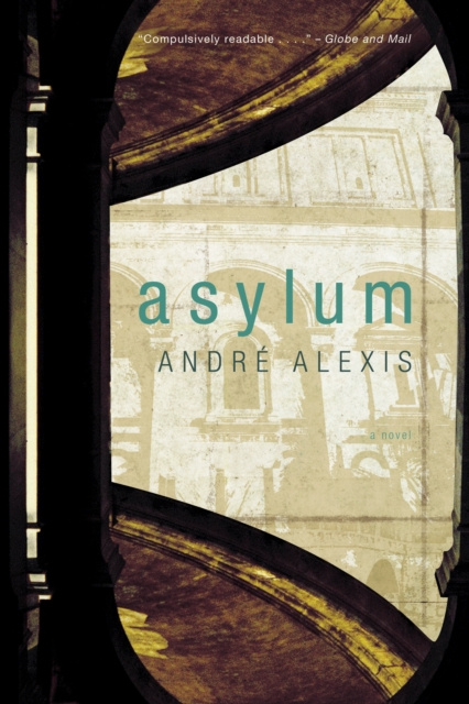 E-book Asylum Andre Alexis