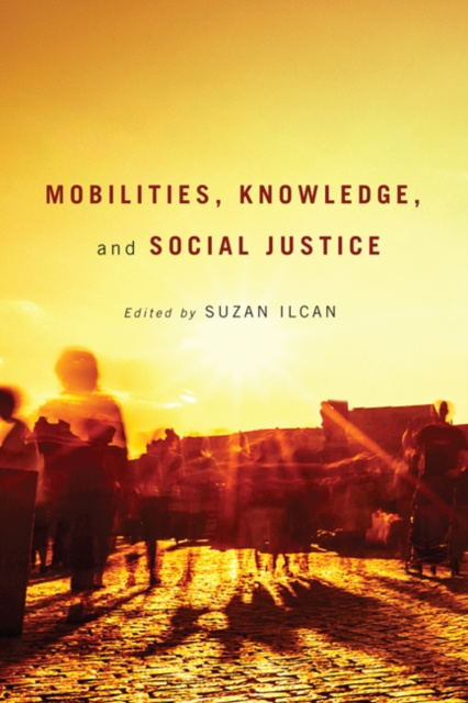 E-book Mobilities, Knowledge, and Social Justice Suzan Ilcan